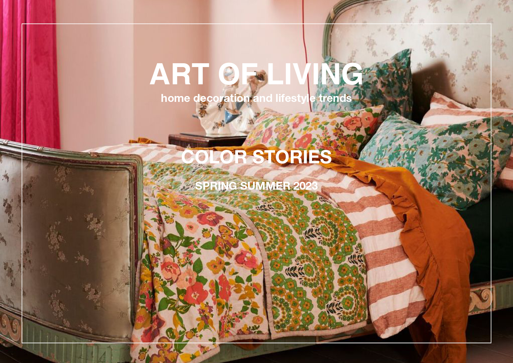 2023春夏家居装饰和生活方式色彩趋势预测 -- 生活艺术（英文版）